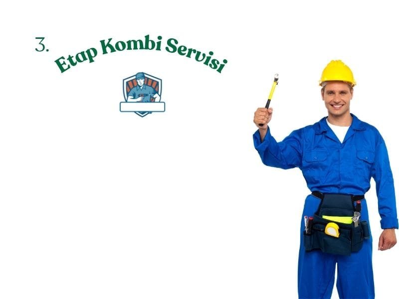 3. Etap bölgesinde kombi bakım, arıza onarımı ve teknik servis hizmeti.