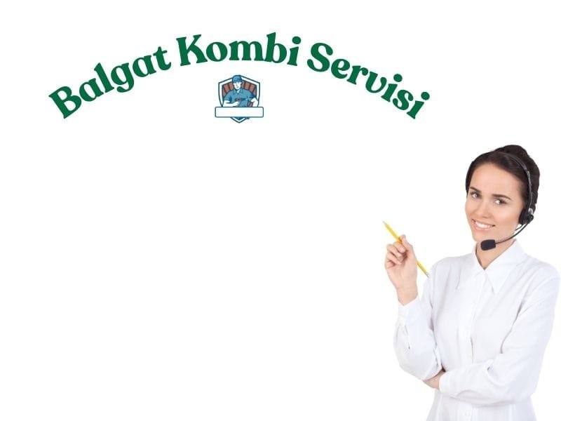 Balgat'ta kombi bakım, arıza onarımı ve petek temizliği hizmeti sunan uzman teknik servis.