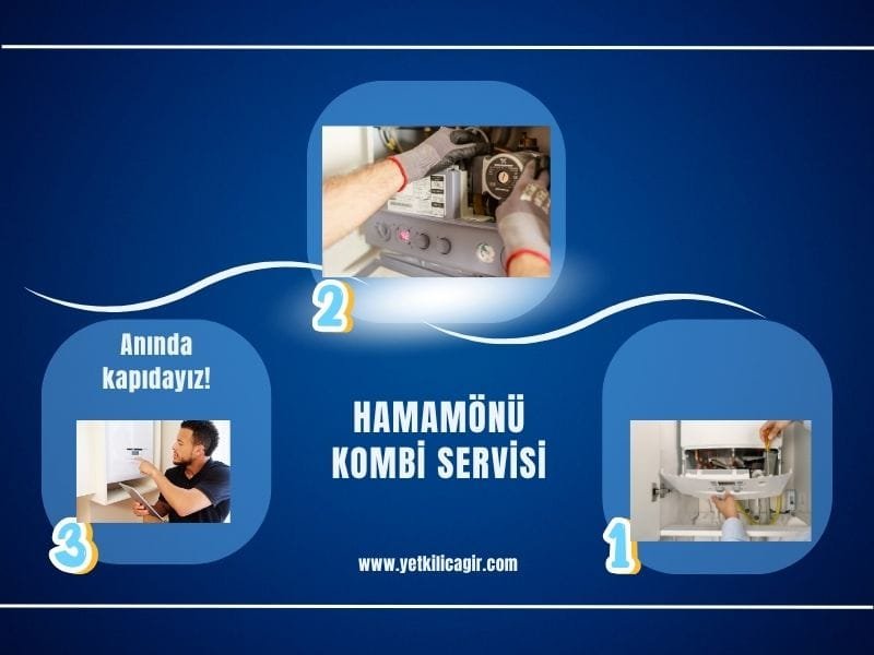 Hamamönü'nde uzman ekip tarafından sunulan kombi bakım, arıza tespiti ve onarım hizmeti.