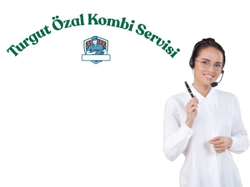 Turgut Özal Mahallesi'nde kombi bakım, arıza onarımı ve teknik servis hizmeti.